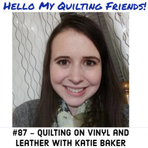 Quilting on vinyl and leather with Katie Baker