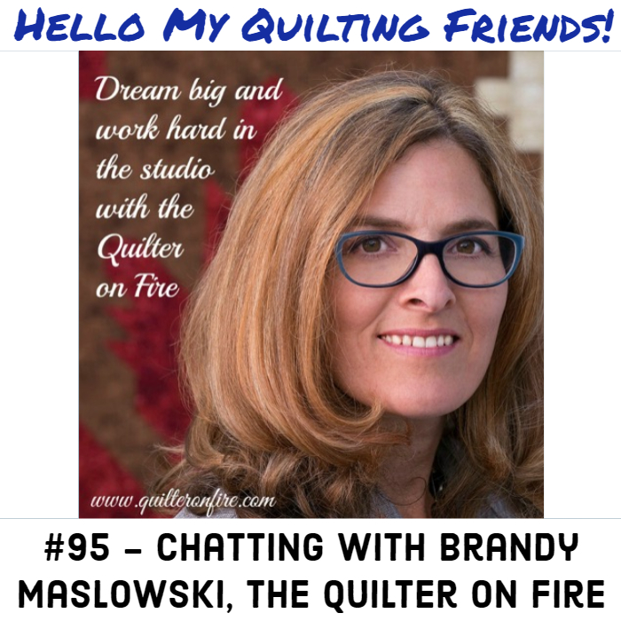 Quilter on Fire Brandy Maslowski
