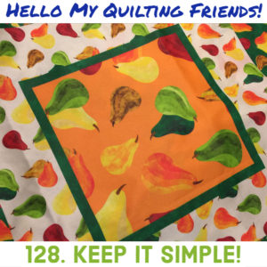 Keep it Simple Quilting Motivation Podcast