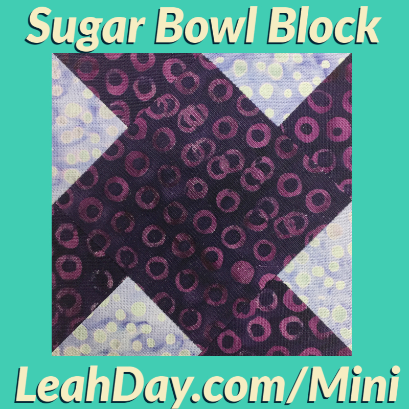 let-s-make-a-sugar-bowl-quilt-block-mini-block-monday-29